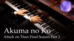 Akuma no Ko – Attack on Titan Final Season Part 2 ED [Piano] [Animenz Piano Sheets]