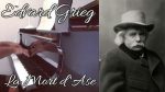 Edvard Grieg – La Mort d’Ase (Peer Gynt Suite) – Piano [Pascal Mencarelli]