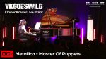 Metallica – Master Of Puppets – Klavier Kreisel Live 2022 | Vkgoeswild [vkgoeswild]
